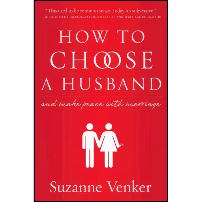 کتاب زبان اصلی How to Choose a Husband اثر Suzanne Venker