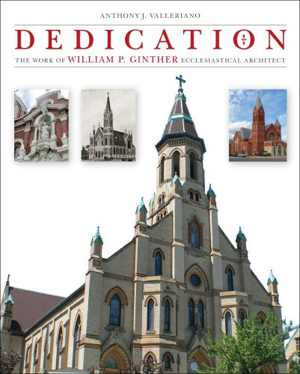 [EPUB] دانلود کتاب Dedication - The Work Of William P. Ginther, Ecclesiastical Architect, 0th ed, 2012