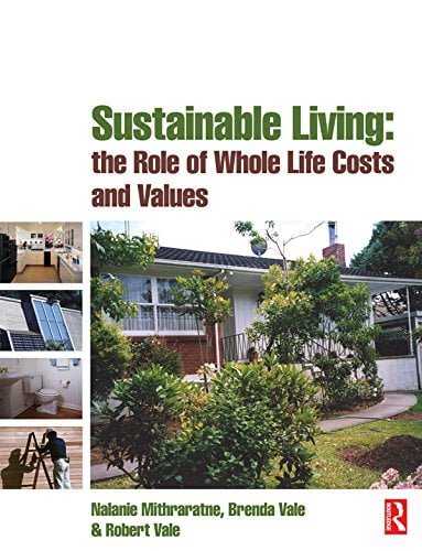  دانلود کتاب Sustainable Living - The Role Of Whole Life Costs And Values, 2007 - دانلود کتاب های دانشگاهی