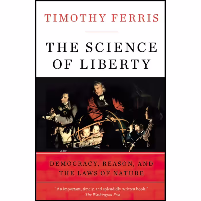کتاب زبان اصلی Science of Liberty اثر Timothy Ferris انتشارات Harper Perennial