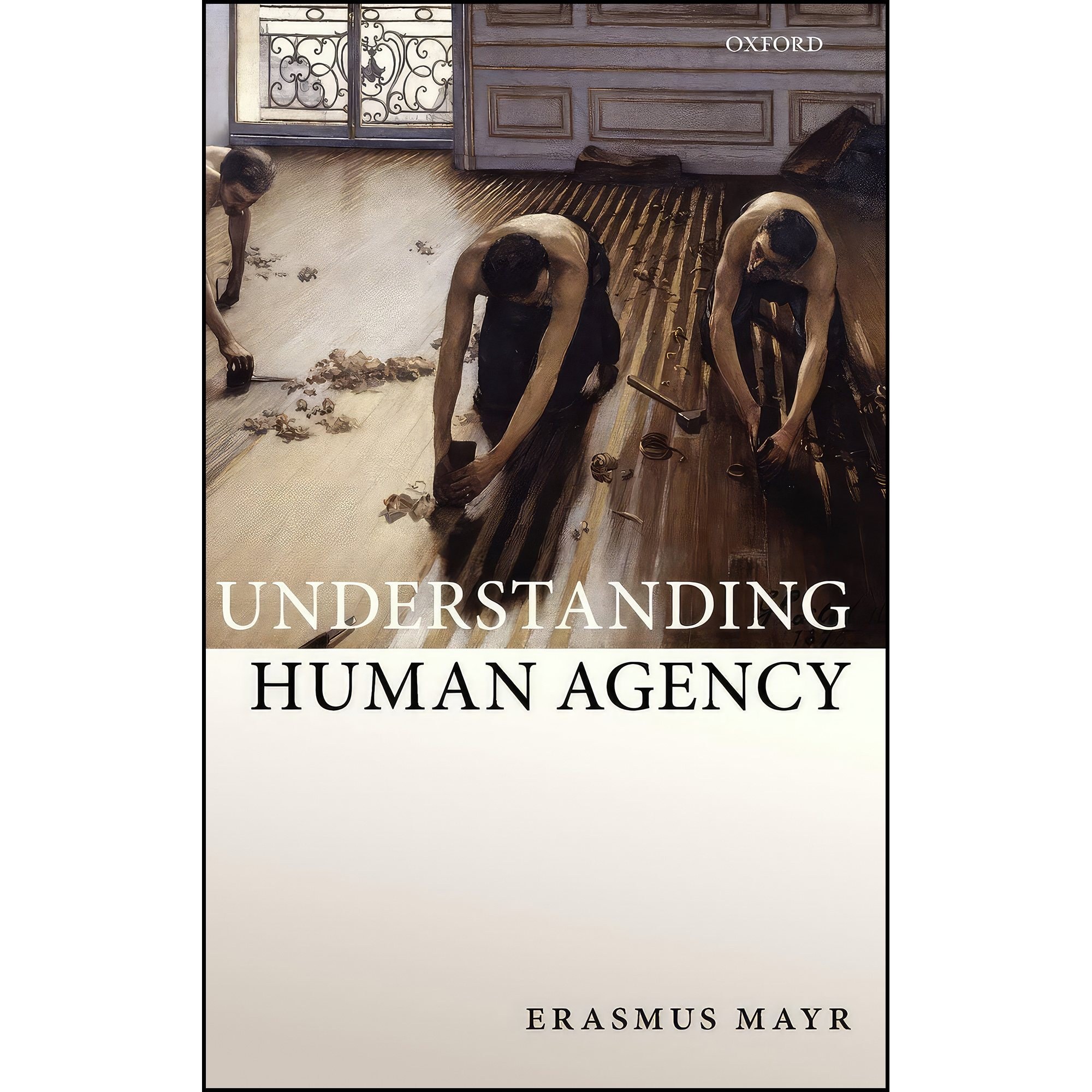 کتاب زبان اصلی Understanding Human Agency اثر Erasmus Mayr