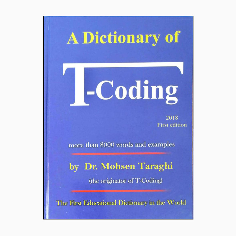 کتاب A Dictionary of T-Coding اثر Mohsen taraghi انتشارات هدف نوین