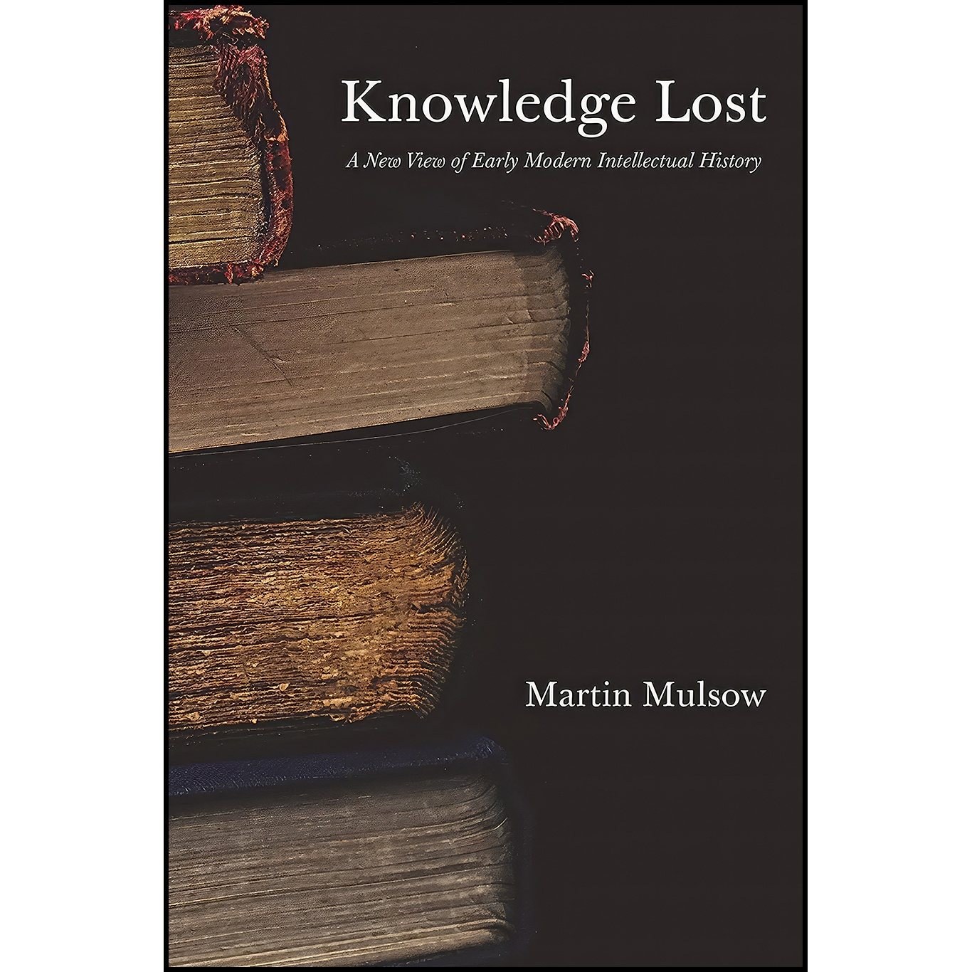 کتاب زبان اصلی Knowledge Lost انتشارات Princeton University Press