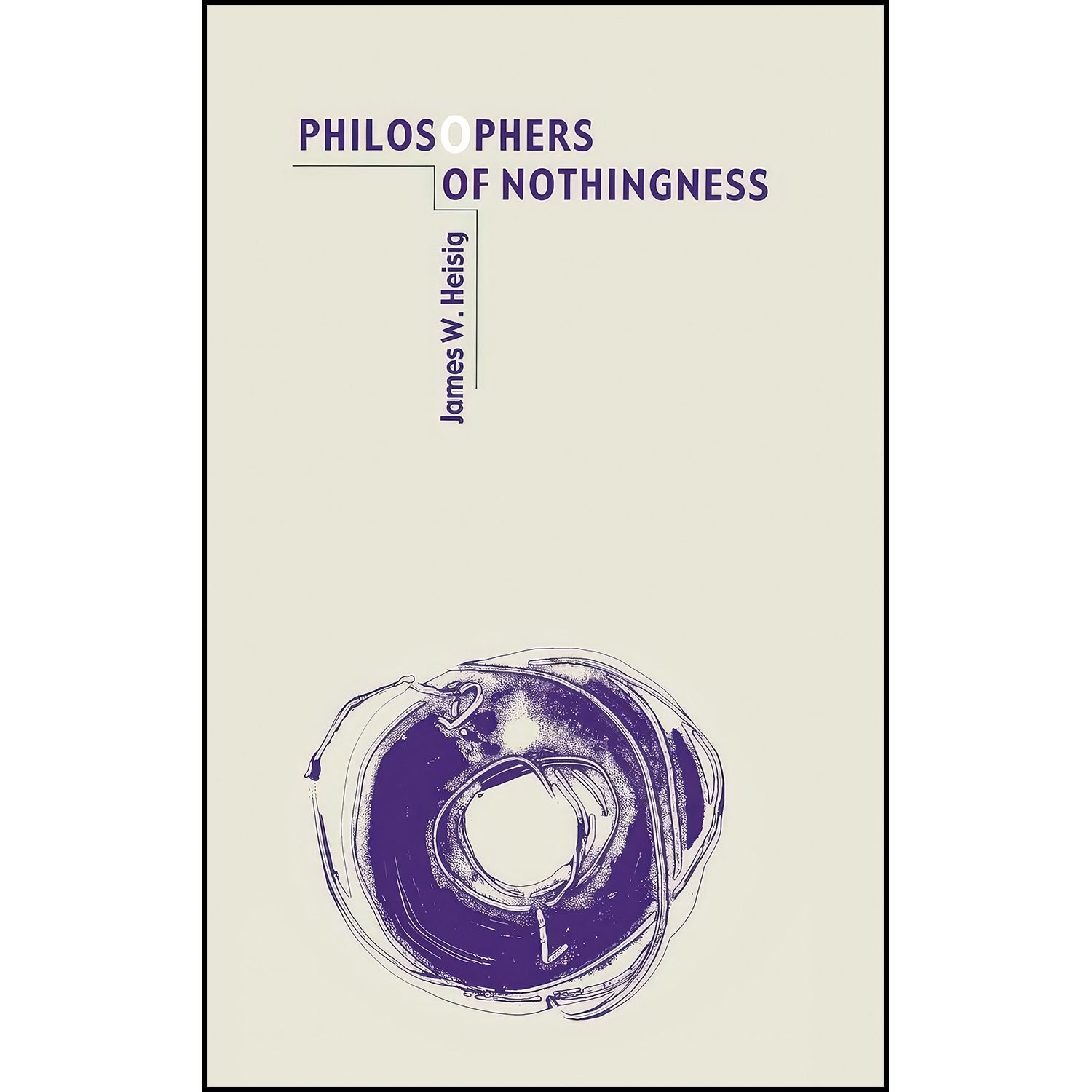 کتاب زبان اصلی Philosophers of Nothingness اثر James W Heisig