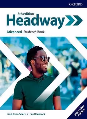 کتاب هدوی ادونس - Headway Advanced - اثر John Soars، Liz Soars - نشر آکسفورد