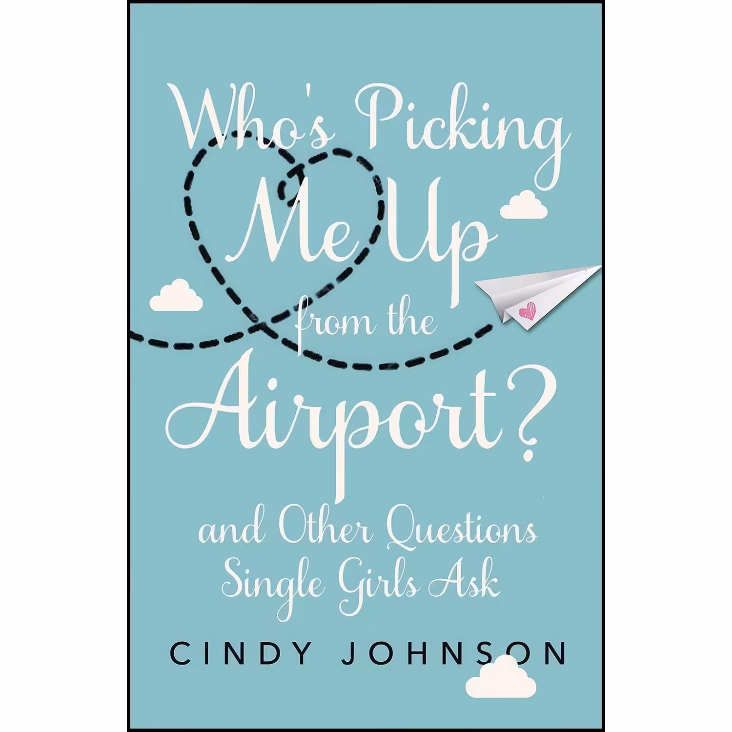 کتاب زبان اصلی Whos Picking Me Up from the Airport اثر Cindy Johnson