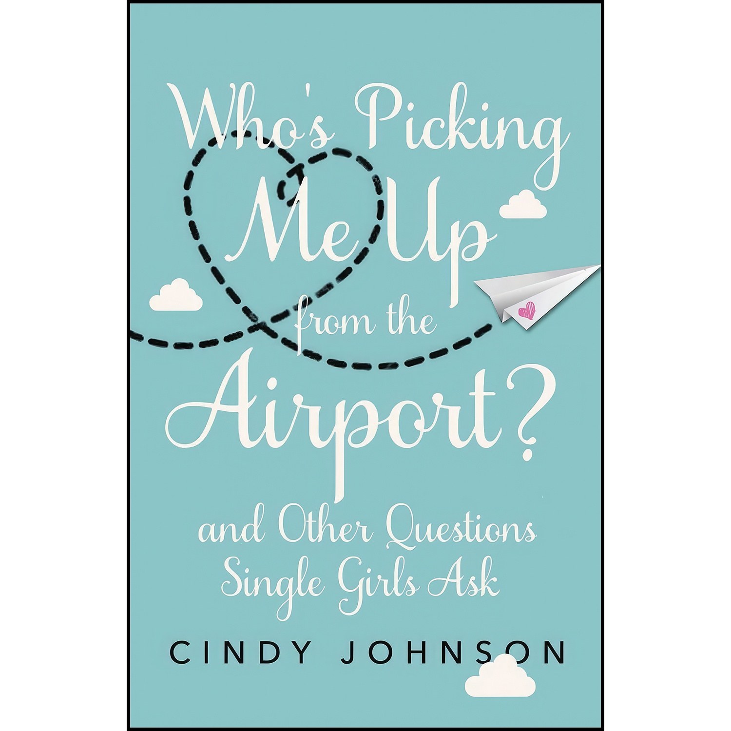 کتاب زبان اصلی Whos Picking Me Up from the Airport اثر Cindy Johnson