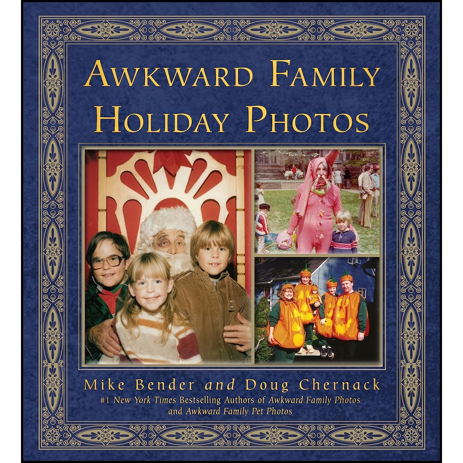 کتاب زبان اصلی Awkward Family Holiday Photos اثر Mike Bender and Doug Chernack