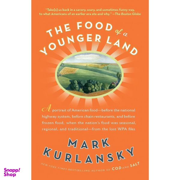 کتاب The Food of a Younger Land اثر Mark Kurlansky انتشارات Riverhead Books