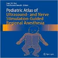 [PDF] دانلود کتاب Pediatric Atlas Of Ultrasound- And Nerve Stimulation-Guided Regional Anesthesia, 2016
