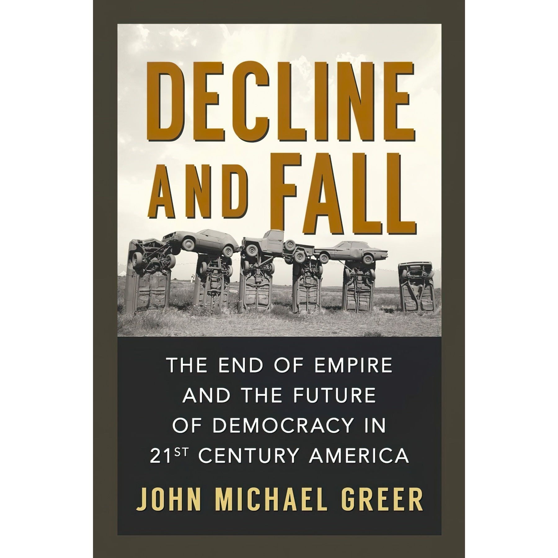 کتاب زبان اصلی Decline and Fall اثر John Michael Greer