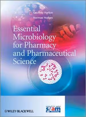 [PDF] دانلود کتاب Essential Microbiology For Pharmacy And Pharmaceutical Science, 2013