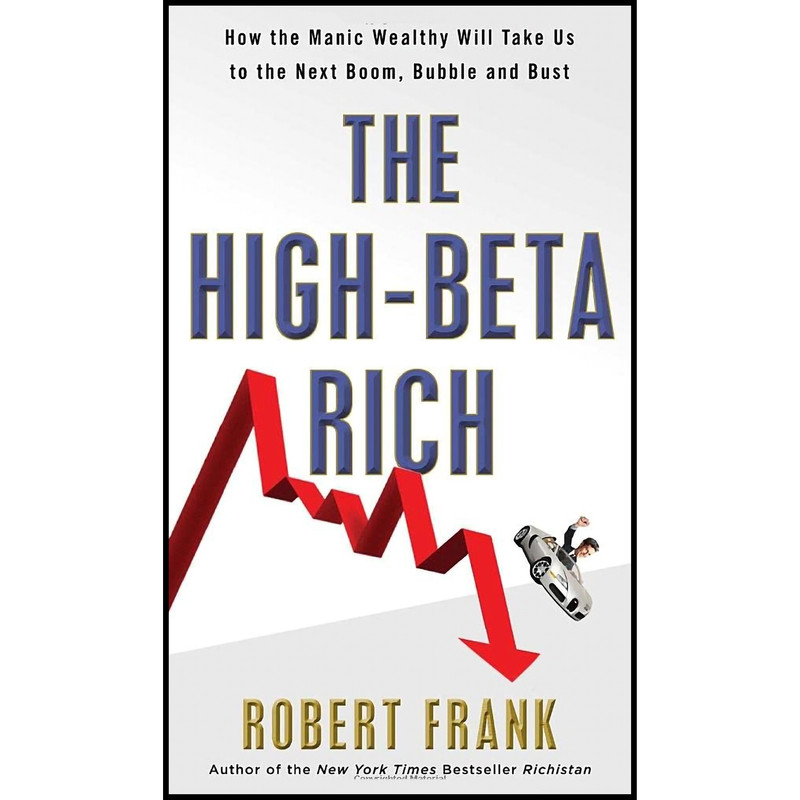 کتاب The High-Beta Rich اثر Robert Frank انتشارات Crown Business