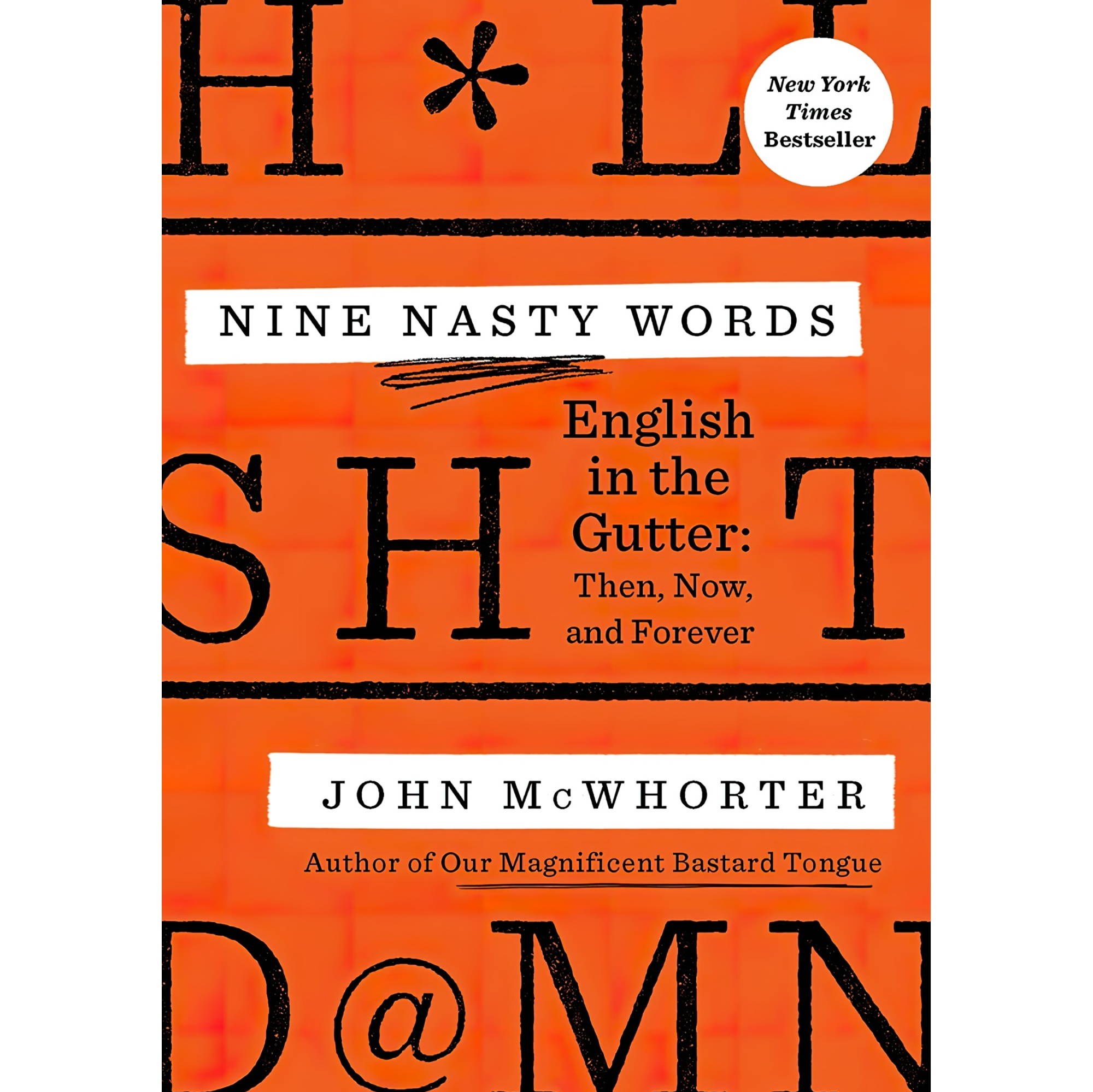 کتاب زبان اصلی Nine Nasty Words English in the Gutter Then Now and Forever