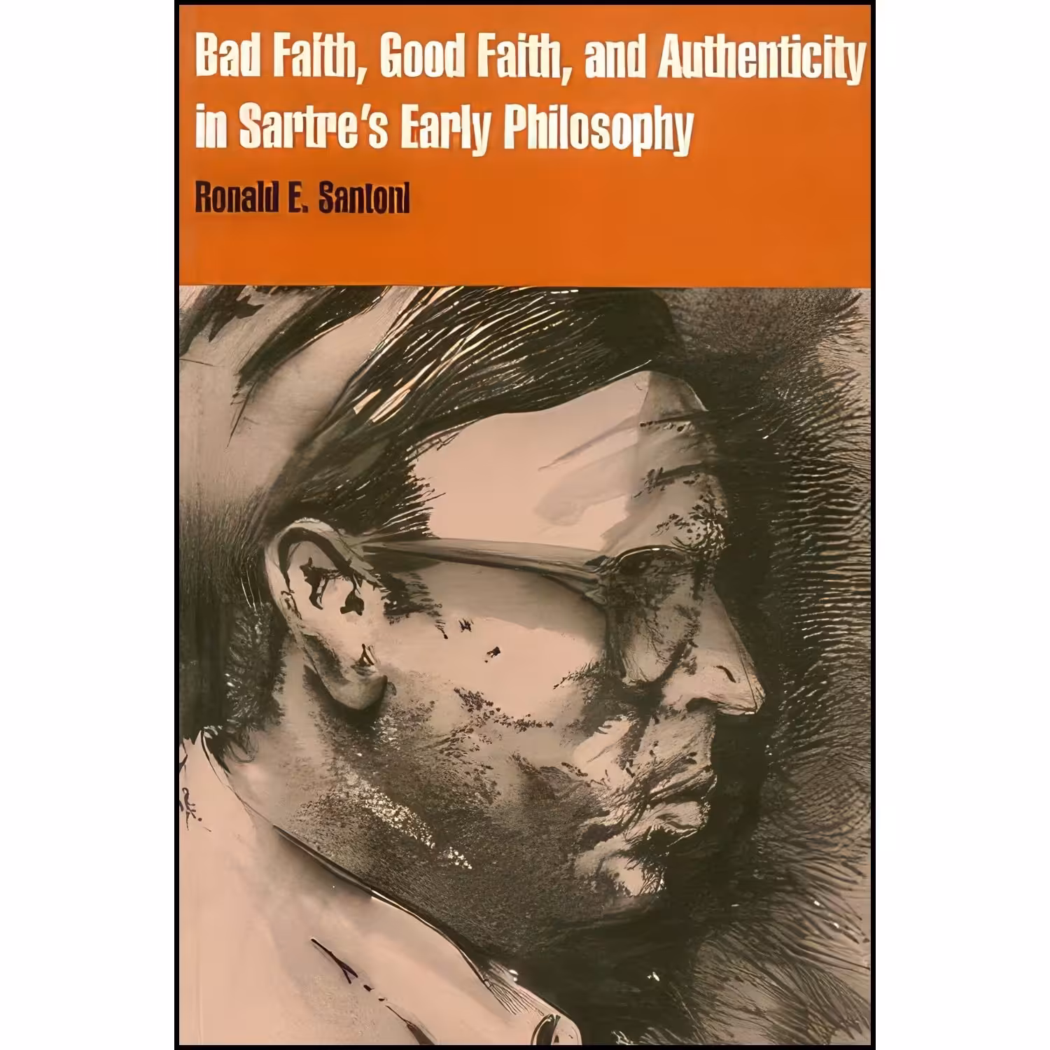 کتاب زبان اصلی Bad Faith Good Faith and Authenticity in Sartres Early Philosophy