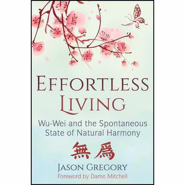 کتاب زبان اصلی Effortless Living اثر Jason Gregory and Damo Mitchell