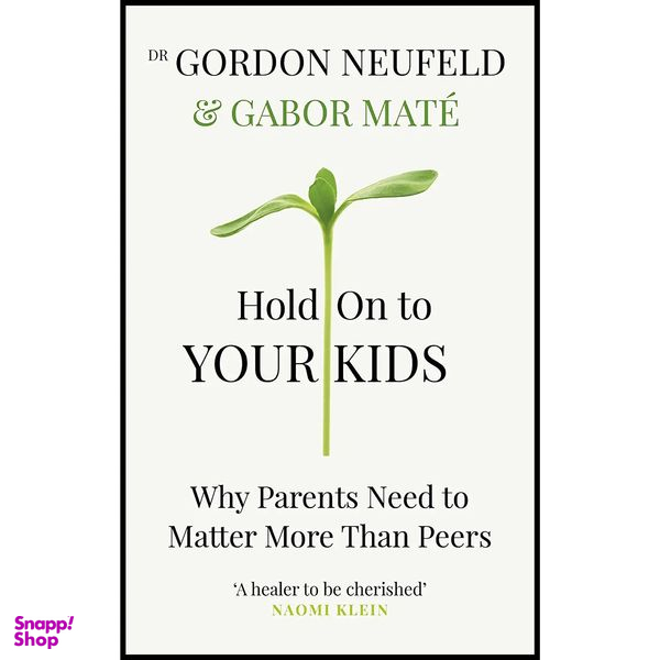 کتاب Hold On To Your Kids اثر Gabor Maté and Gordon Neufeld انتشارات Vermilion