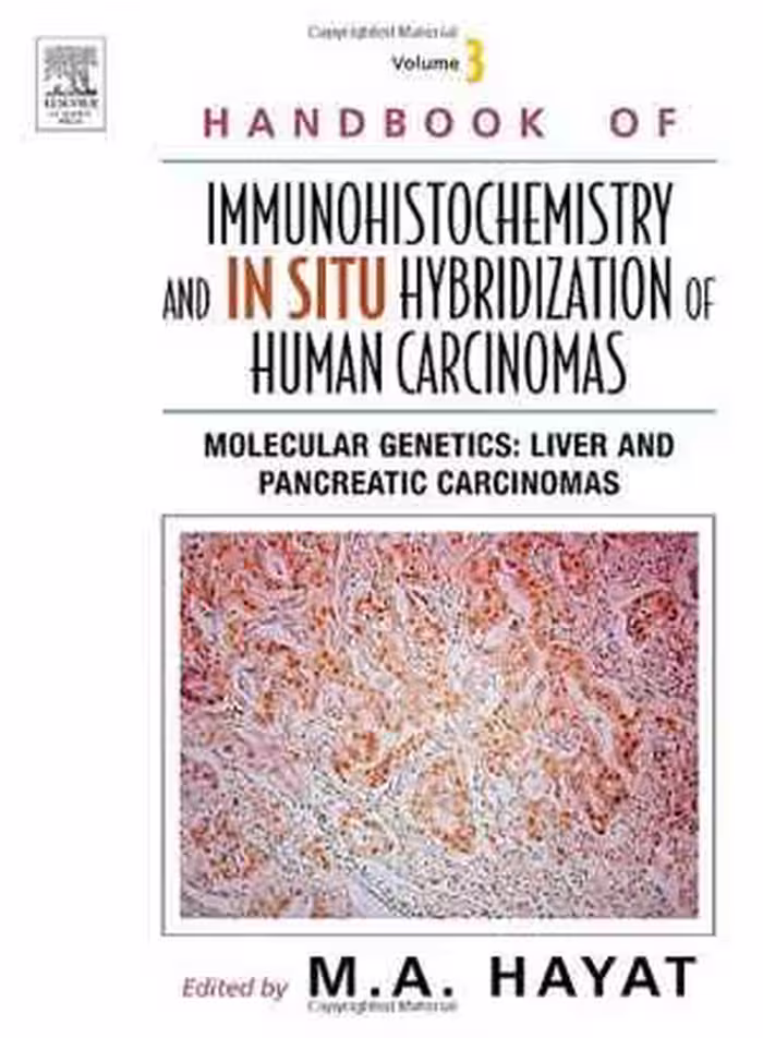 [PDF] دانلود کتاب Handbook Of Immunohistochemistry And In Situ Hybridization Of Human Carcinomas - Molecular Genetics - Liver And Pancreatic Carcinomas V3, 2005