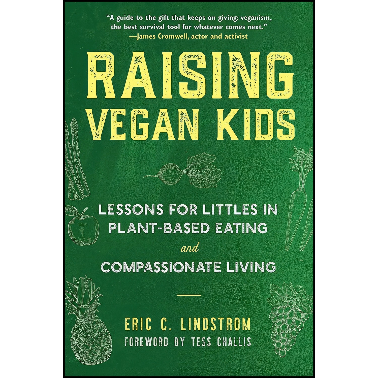 کتاب زبان اصلی Raising Vegan Kids اثر Eric C Lindstrom and Tess Challis