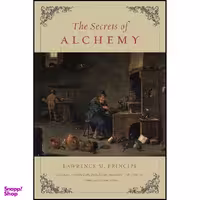 کتاب The Secrets of Alchemy اثر جمعي از نويسندگان انتشارات University of Chicago Press