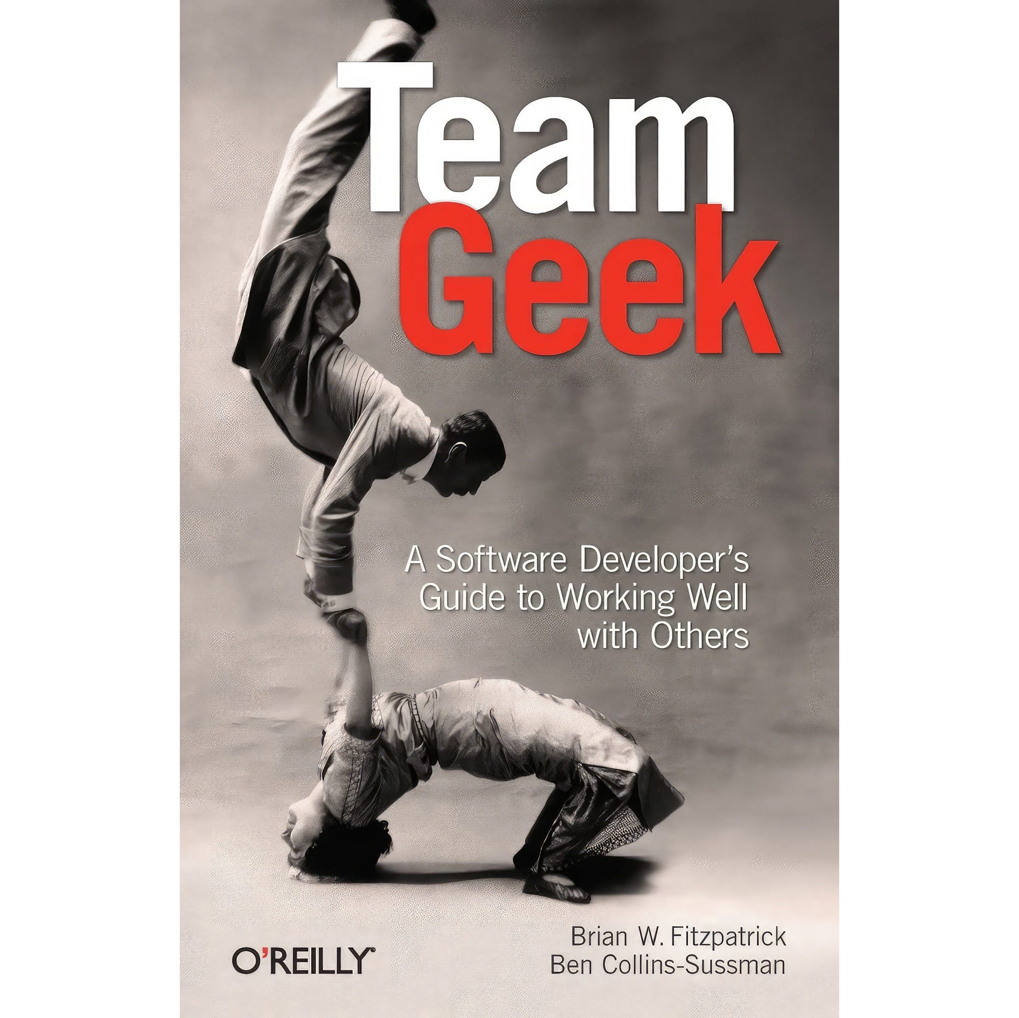 کتاب زبان اصلی Team Geek اثر Brian W Fitzpatrick and Ben CollinsSussman