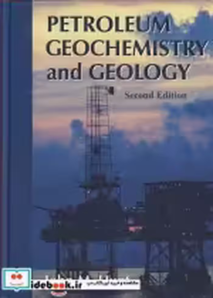 قیمت و خرید کتاب PETROLEUM GEOCHEMISTRY AND GEOLOGY | ایده بوک
