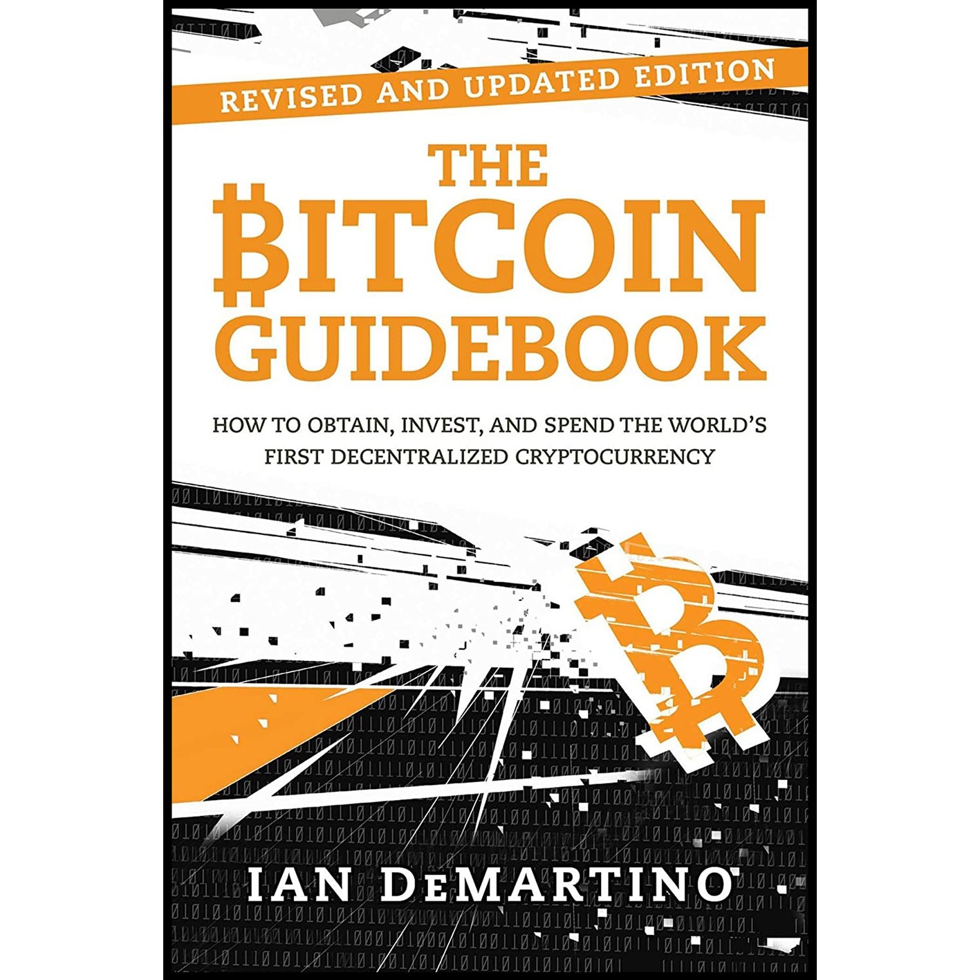 کتاب زبان اصلی The Bitcoin Guidebook اثر Ian DeMartino انتشارات Skyhorse