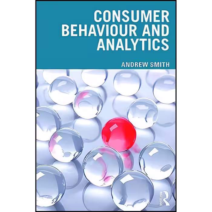 کتاب زبان اصلی Consumer Behaviour and Analytics  اثر Andrew Smith