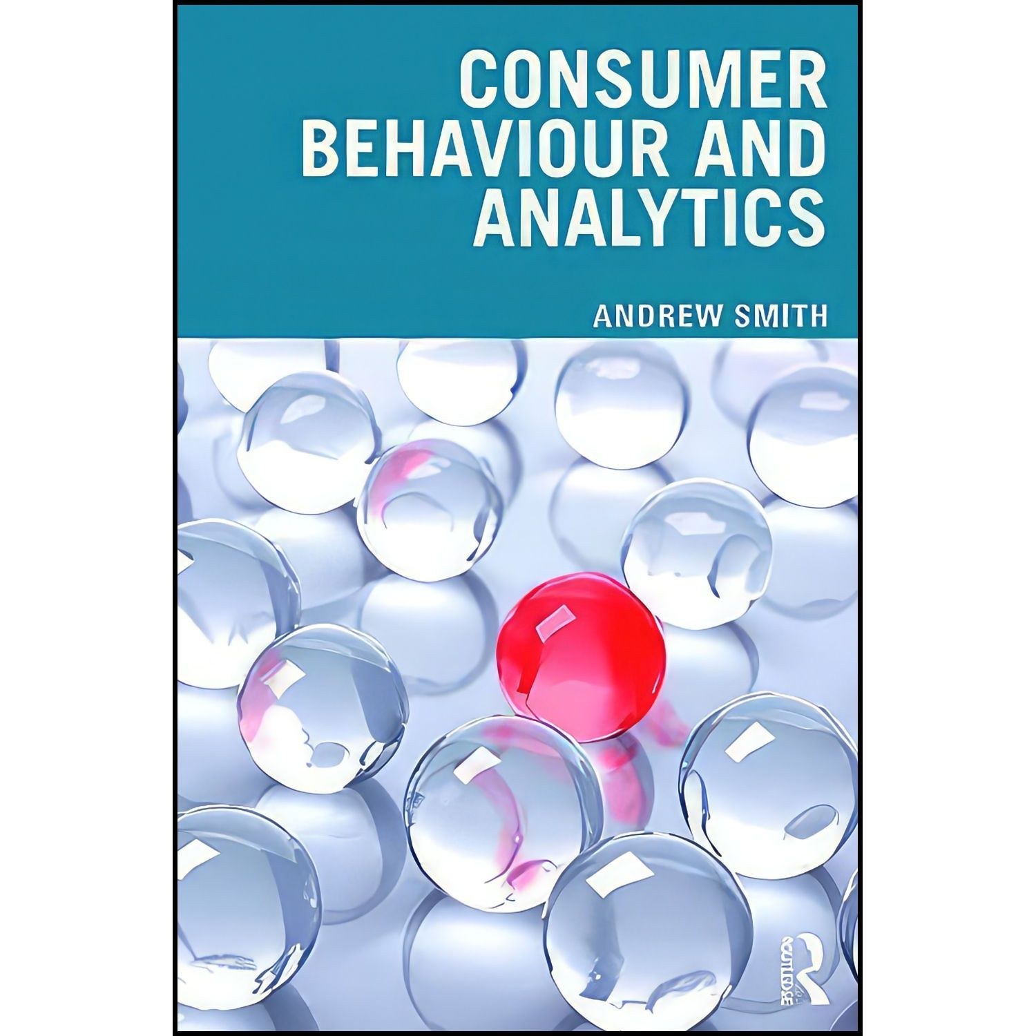 کتاب زبان اصلی Consumer Behaviour and Analytics اثر Andrew Smith