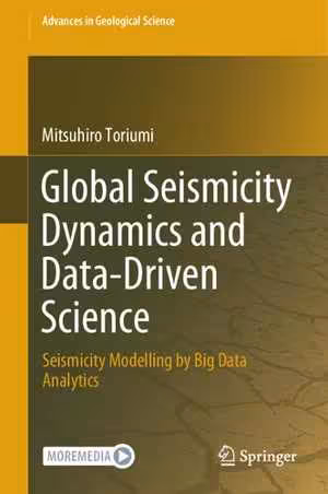 [PDF] دانلود کتاب Global Seismicity Dynamics And Data-Driven Science - Seismicity Modelling By Big Data Analytics, 2020