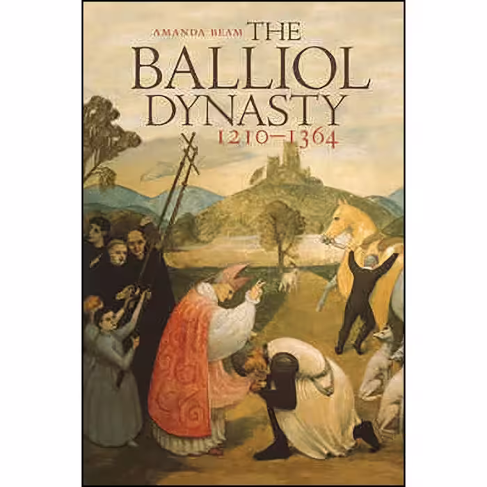 کتاب زبان اصلی The Balliol Dynasty اثر Amanda G Beam انتشارات Birlinn Ltd