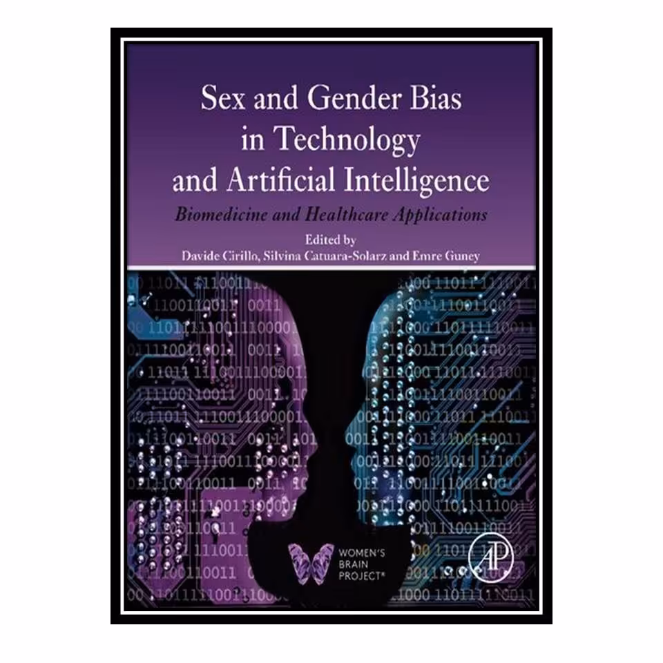 کتاب Sex and Gender Bias in Technology and Artificial Intelligence