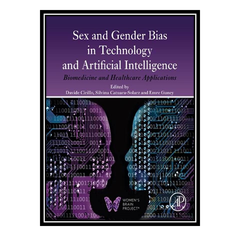 کتاب Sex and Gender Bias in Technology and Artificial Intelligence