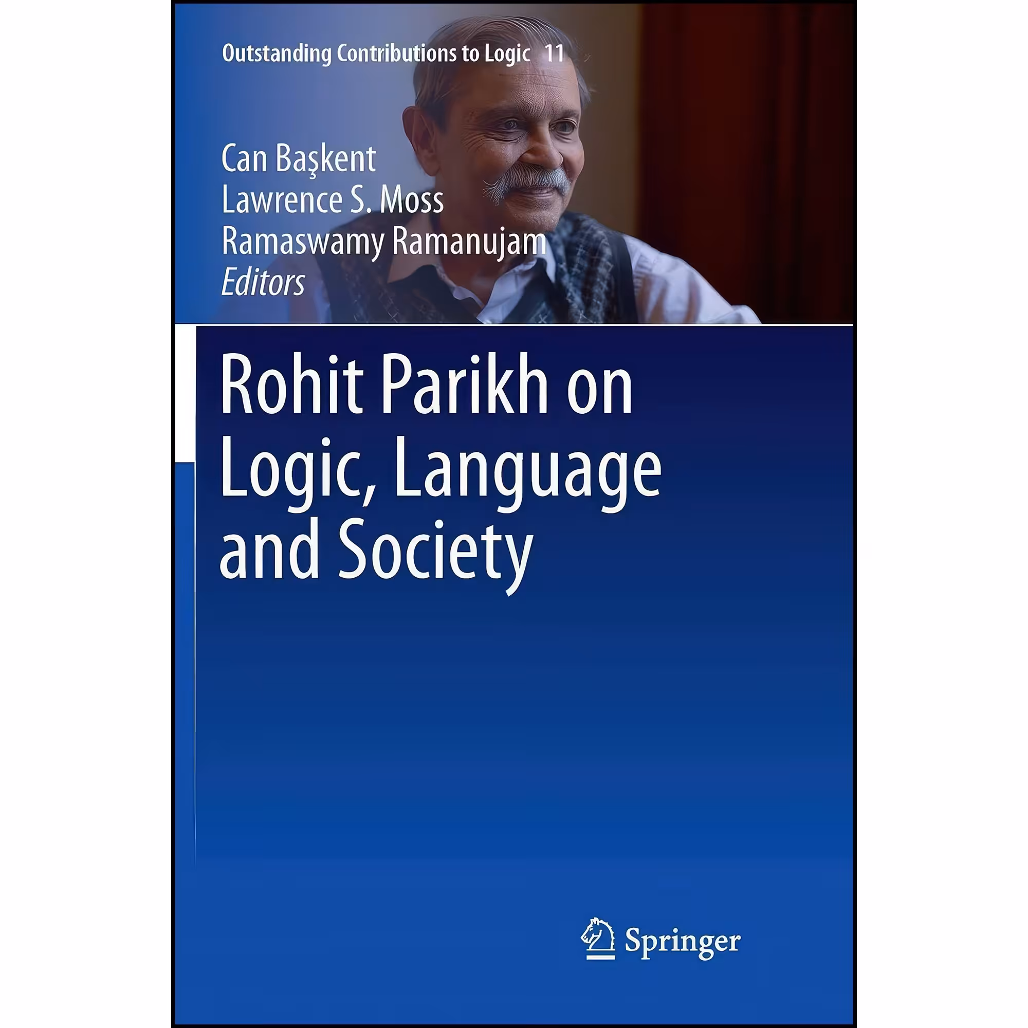 کتاب زبان اصلی Rohit Parikh on Logic Language and Society  انتشارات Springer