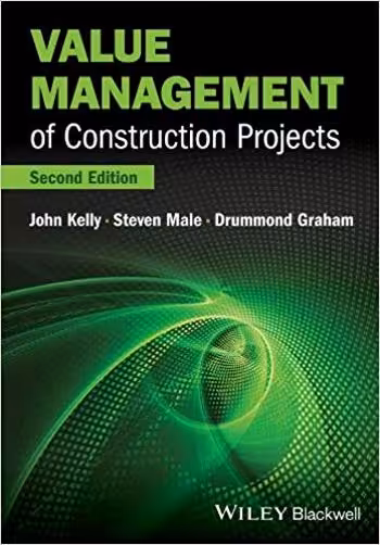 󾕇 دانلود کتاب Kelly J., Value Management of Construction Projects, 2nd ed, 2014 - دانلود کتاب های دانشگاهی