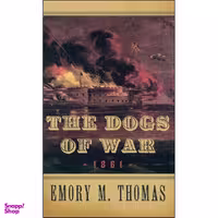 کتاب The Dogs of War اثر Emory M. Thomas انتشارات Oxford University Press