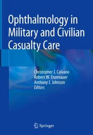 [PDF] دانلود کتاب Ophthalmology In Military And Civilian Casualty Care, 2019