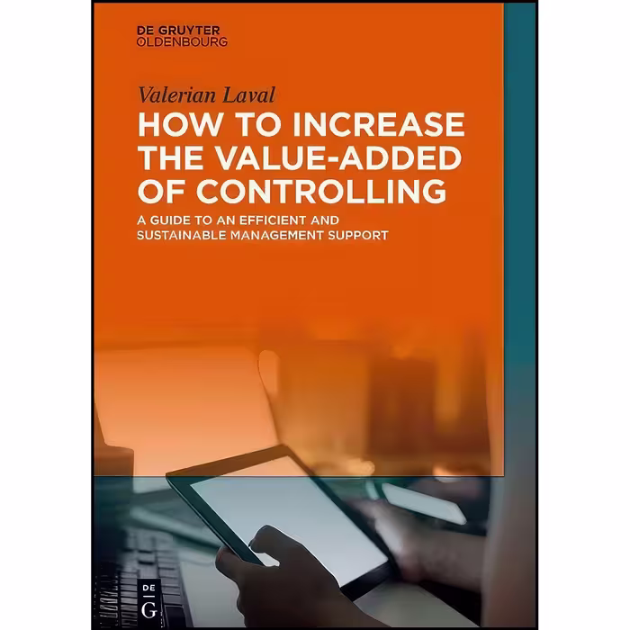 کتاب زبان اصلی How to Increase the Valueadded of Controlling اثر Valerian Laval