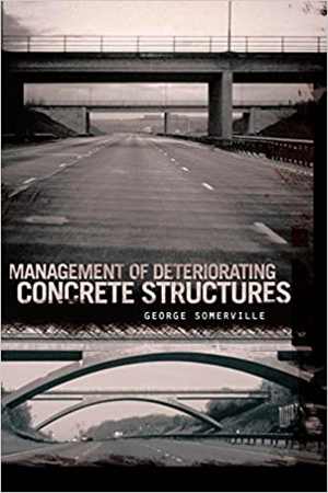 [PDF] دانلود کتاب Management Of Deteriorating Concrete Structures, 2008
