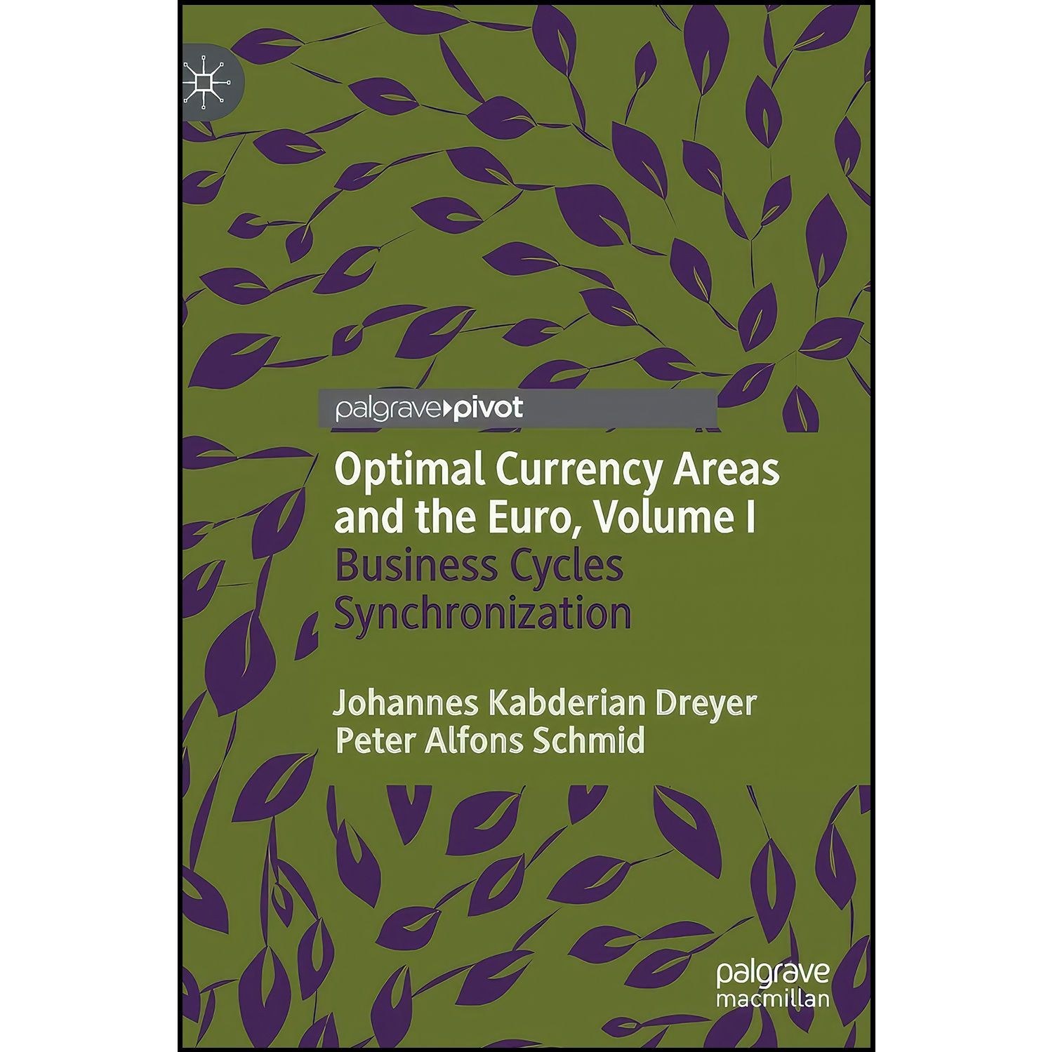 کتاب زبان اصلی Optimal Currency Areas and the Euro Volume I