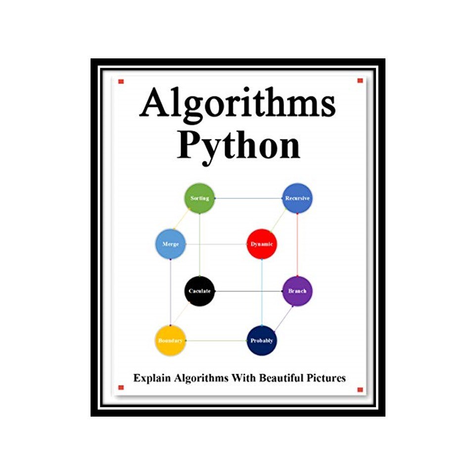 کتاب Algorithms Python Explains Algorithms with Beautiful Pictures