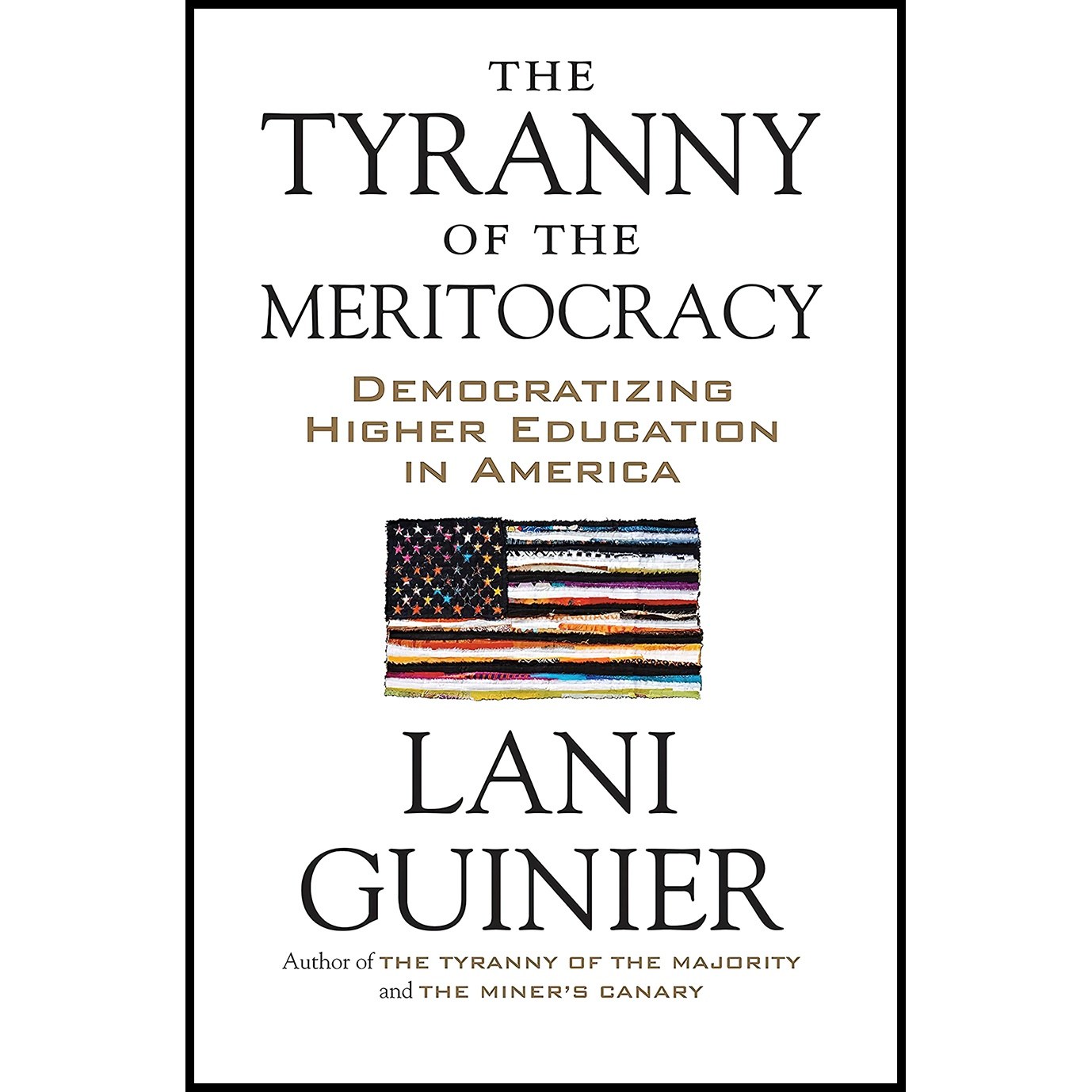کتاب زبان اصلی The Tyranny of the Meritocracy اثر Lani Guinier