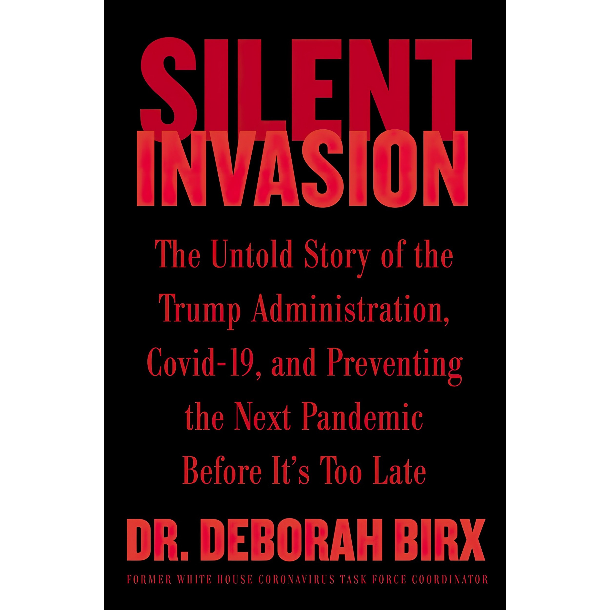 کتاب زبان اصلی Silent Invasion اثر Deborah Birx انتشارات Harper