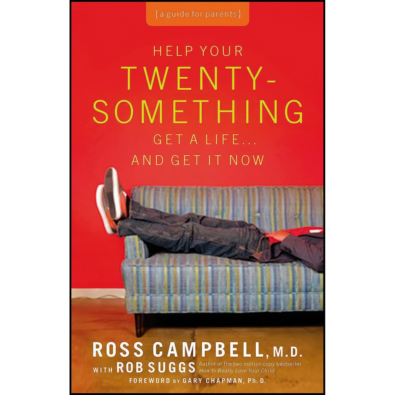 کتاب زبان اصلی Help Your Twentysomething Get a Life And Get It Now