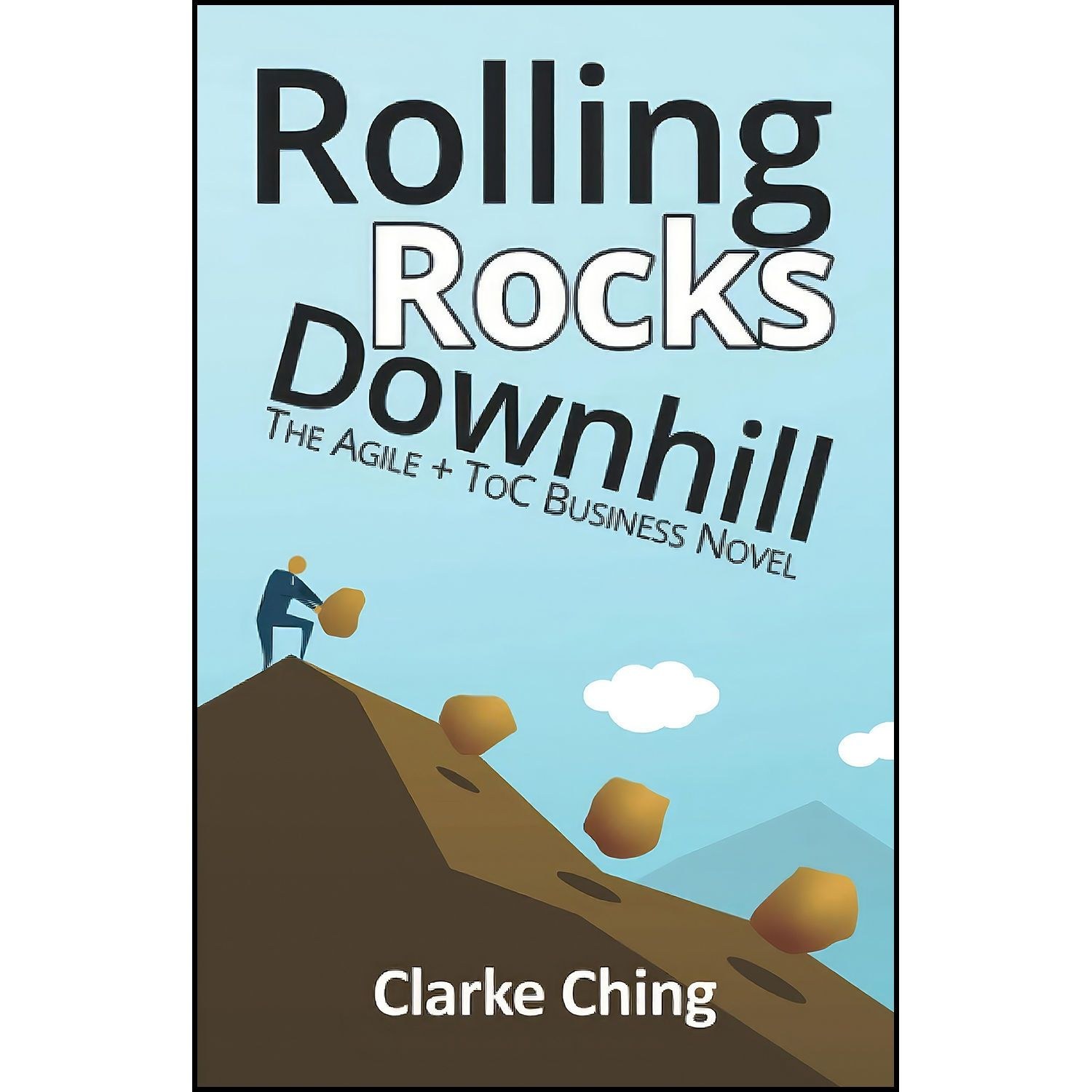 کتاب زبان اصلی Rolling Rocks Downhill اثر Clarke Ching
