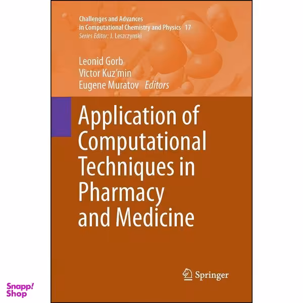 کتاب Application of Computational Techniques in Pharmacy and Medicine  اثر جمعي از نويسندگان انتشارات Springer