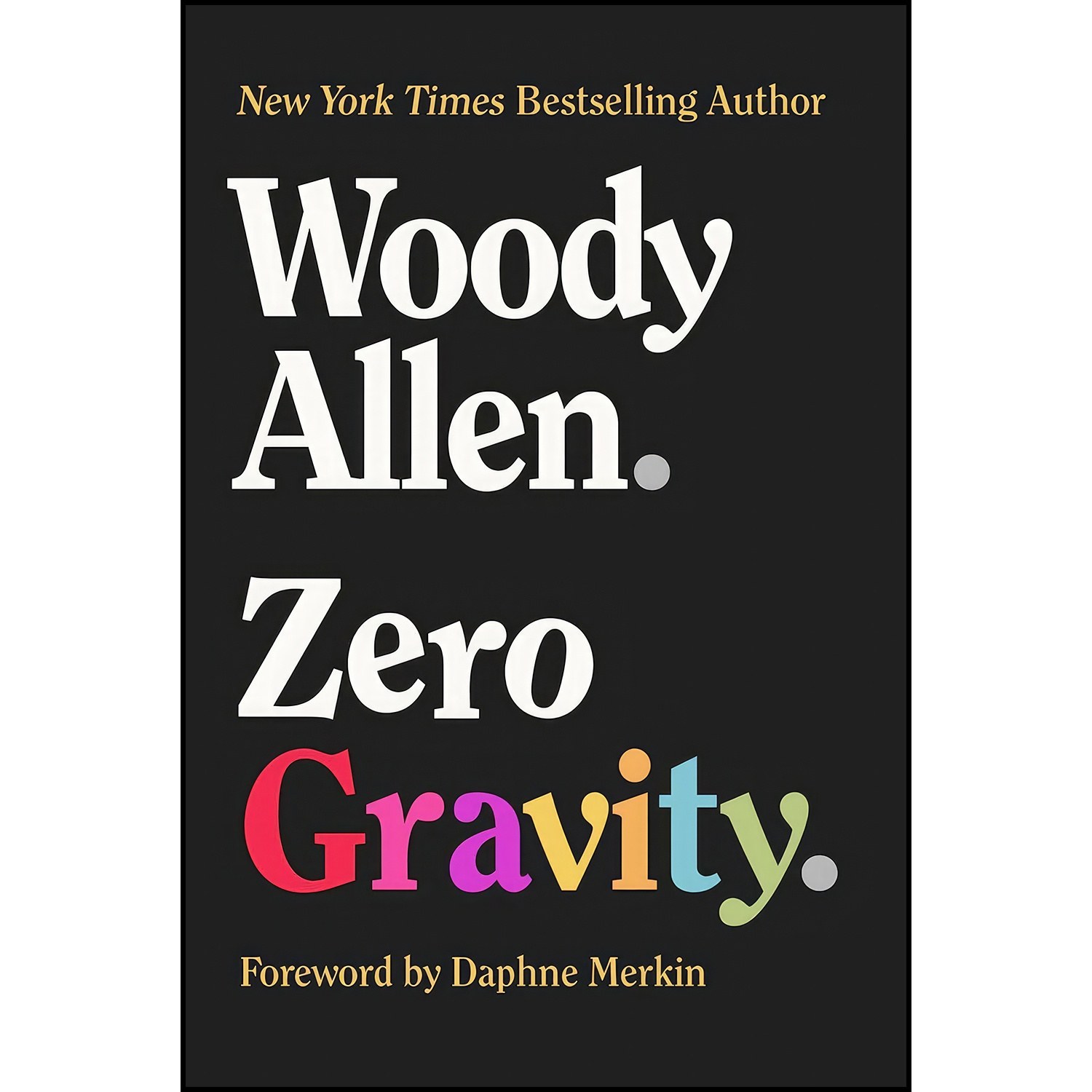 کتاب زبان اصلی Zero Gravity اثر Woody Allen and Daphne Merkin