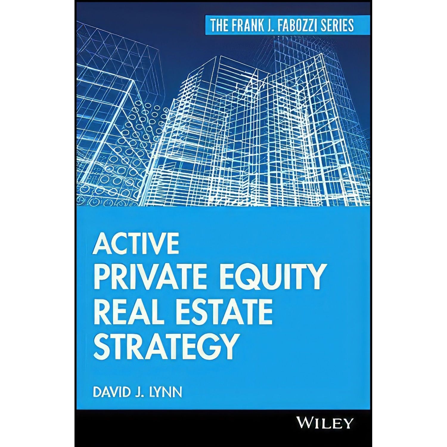 کتاب زبان اصلی Active Private Equity Real Estate Strategy اثر David J Lynn