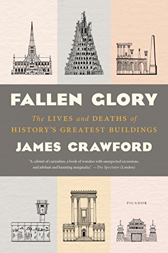 دانلود کتاب Fallen Glory - The Lives And Deaths Of History’S Greatest Buildings, 2017 - دانلود کتاب های دانشگاهی