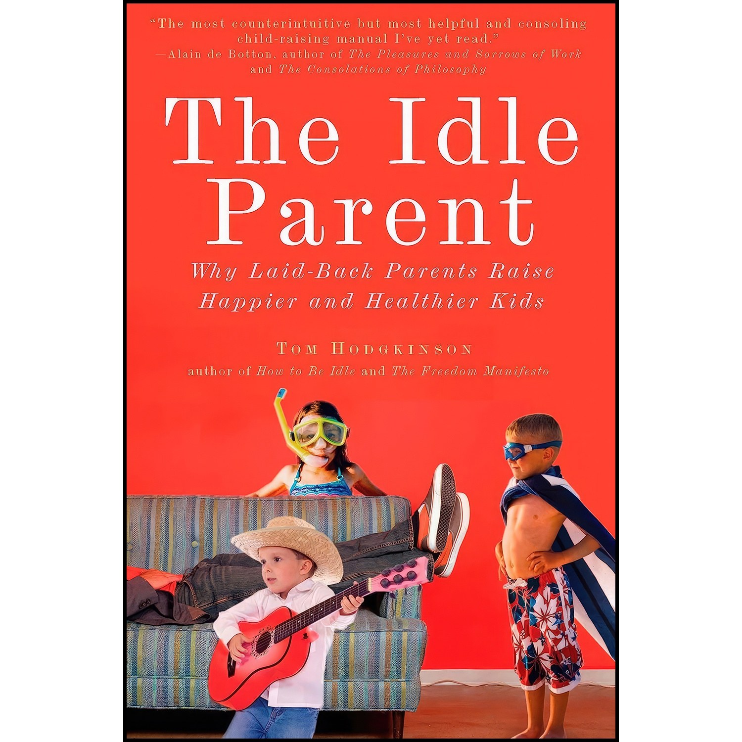کتاب زبان اصلی The Idle Parent اثر Tom Hodgkinson
